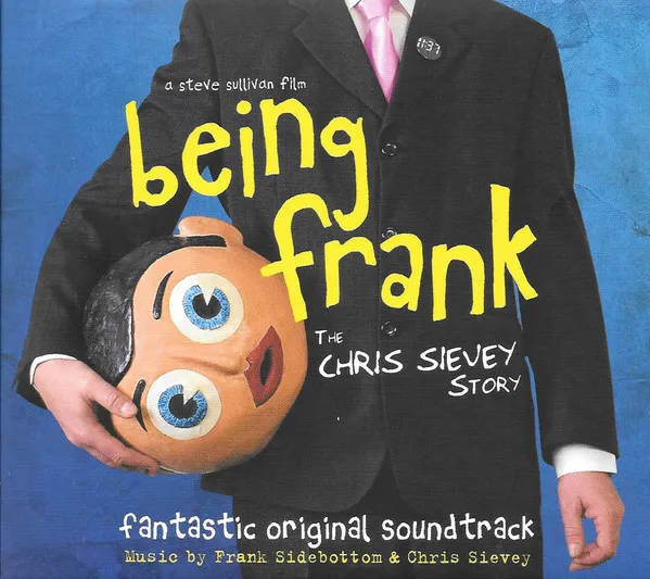 Being Frank: The Chris Sievey Story