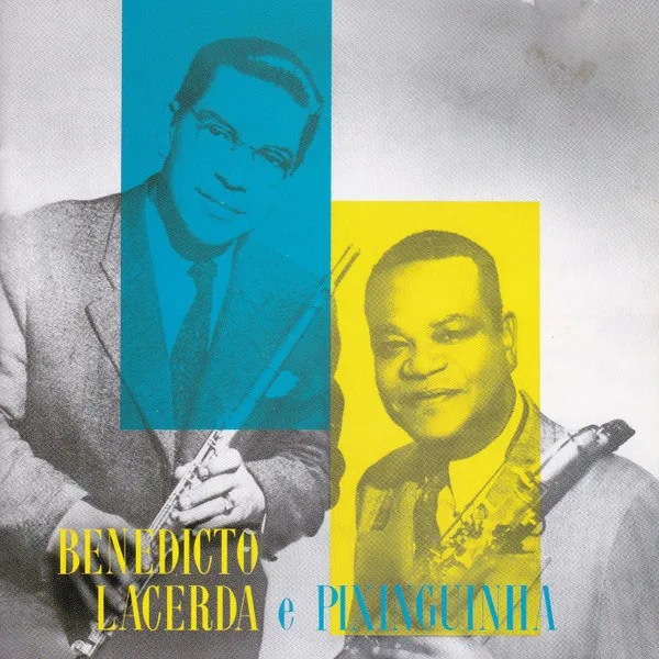 Pixinguinha E Benedicto Lacerda