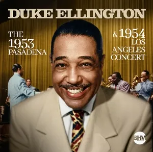 The 1953 Pasadena & 1954 Los Angeles Concert