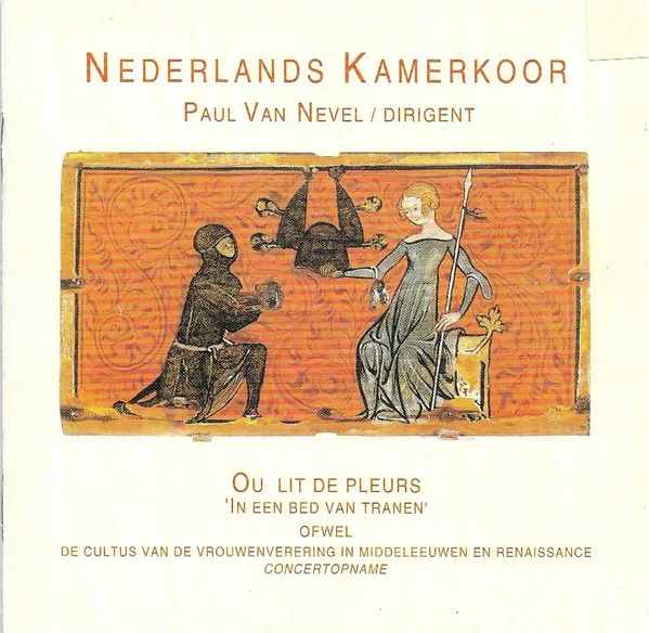 Ou Lit de Pleurs. de Cultus van de Vrouwenverering In Middeleeuwen en Renaissance