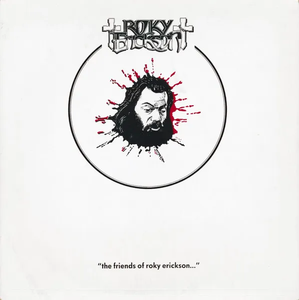 The Friends Of Roky Erickson...