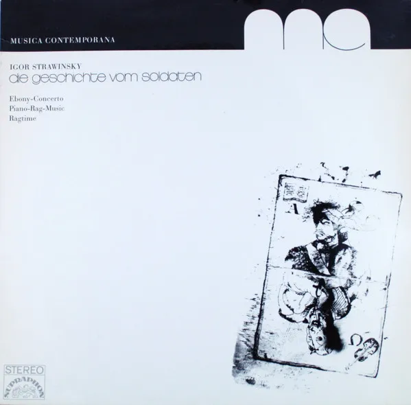Die Geschichte Vom Soldaten / Ebony-Concerto / Piano-Rag-Music / Ragtime
