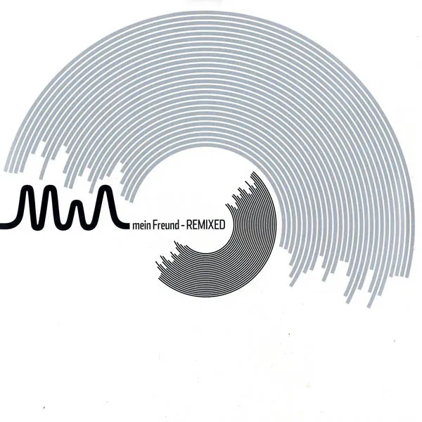 Mein Freund Remixed