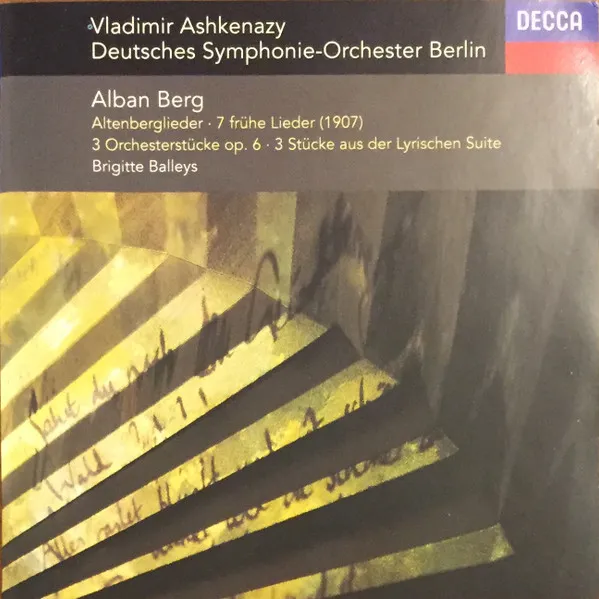 Seven Early Songs, 3 Pieces From "Lyric Suite", 5 Altenberg Songs And 3 Pieces For Orchestra
