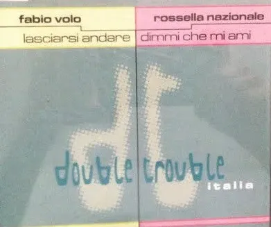 Lasciarsi Andare / Dimmi Che Mi Ami