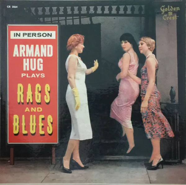 Armand Hug Plays Rags And Blues
