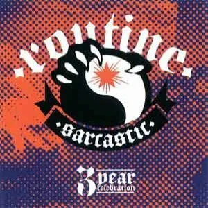 Routine Sarcastic 3 year Celebration