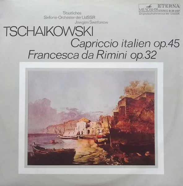 Capriccio Italien Op.45 / Francesca Da Rimini Op.32