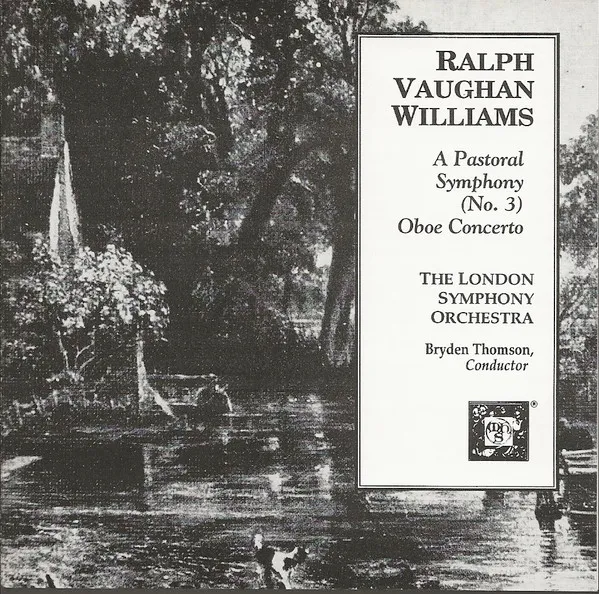 A Pastoral Symphony (No.3) / Oboe Concerto