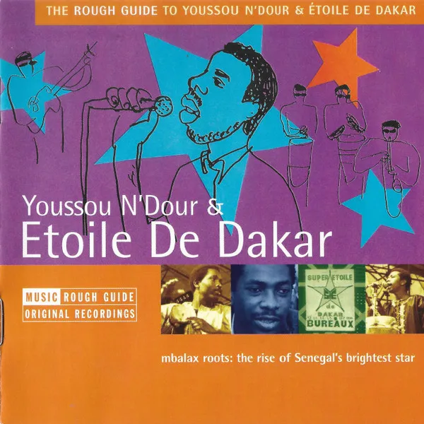 The Rough Guide To Youssou N'Dour & Étoile De Dakar