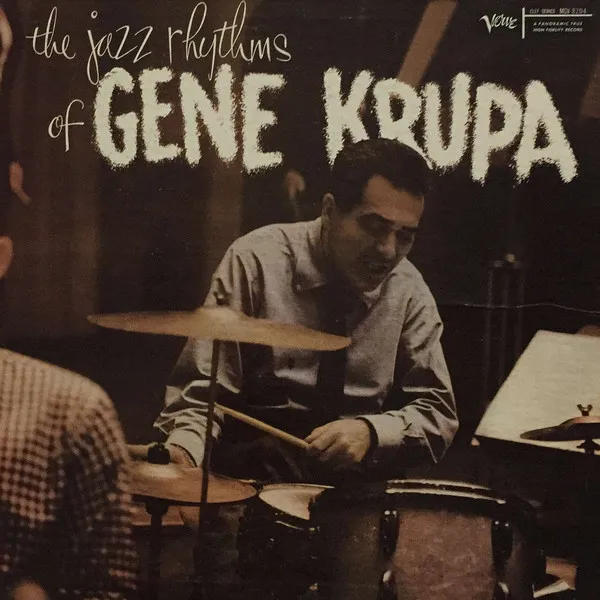 The Jazz Rhythms Of Gene Krupa