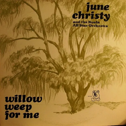 Willow Weep For Me