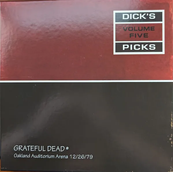 Dick S Picks Vol. 5 - Oakland Auditorium Arena 12-26-79