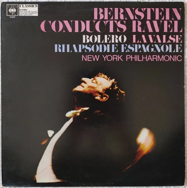 Bernstein Conducts Ravel (Bolereo, La Valse, Rhapsodie Espagnole)