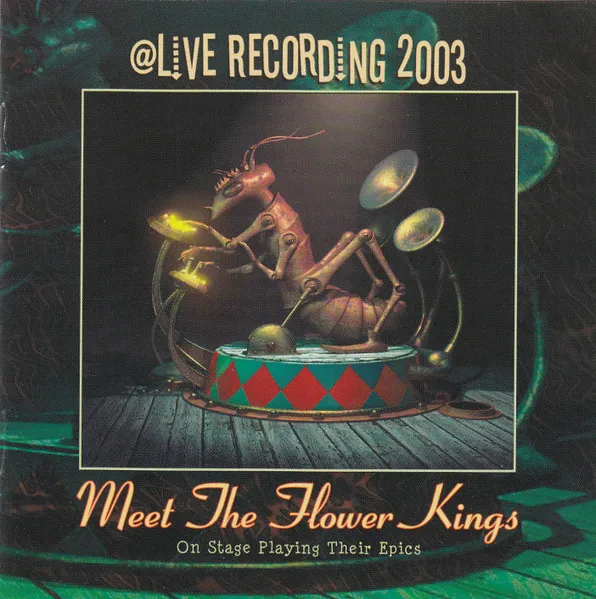@Live Recording 2003 (Meet The Flower Kings On Stage Playing Their Epics)
