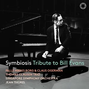 Singapore Symphony Orchestra: Symbiosis - Tribute to Bill Evans