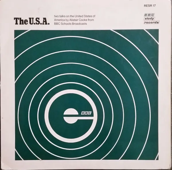 The U.S.A. - Two Talks On The United States Of America By Alistair Cooke From BBC Schools Broadcasts