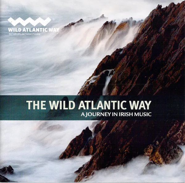 The Wild Altlantic Way - a Journey In Irish Music