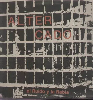 El Ruido Y La Rabia