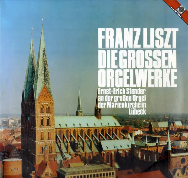 Die Grossen Orgelwerke