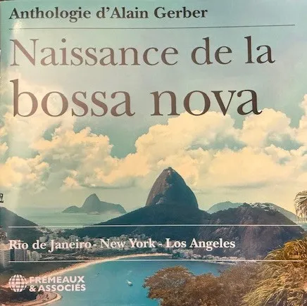 Naissance De La Bossa Nova- Rio De Janeiro, New York, L