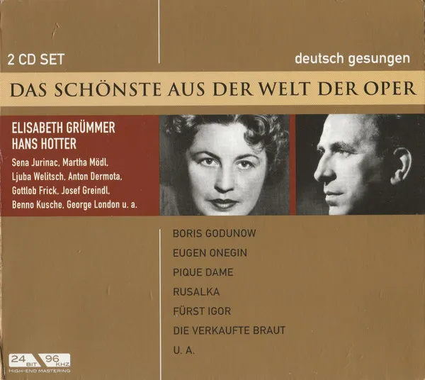 Das Schönste aus der Welt der Oper: Elisabeth Grümmer / Hans Hotter