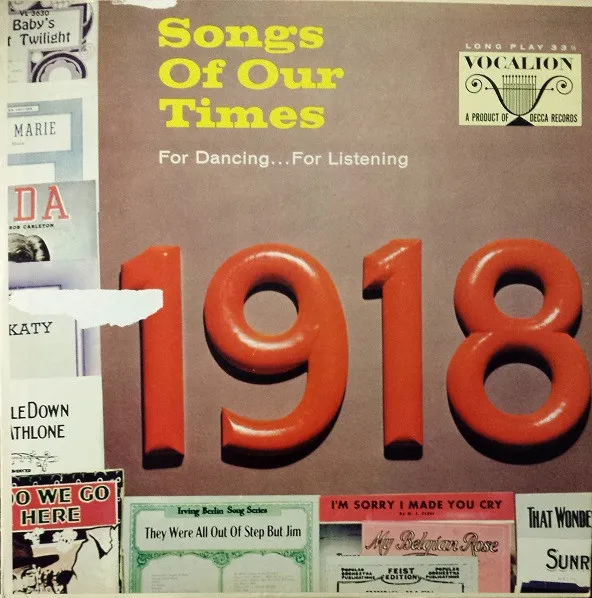 Songs Of Our Times - Song Hits of 1918
