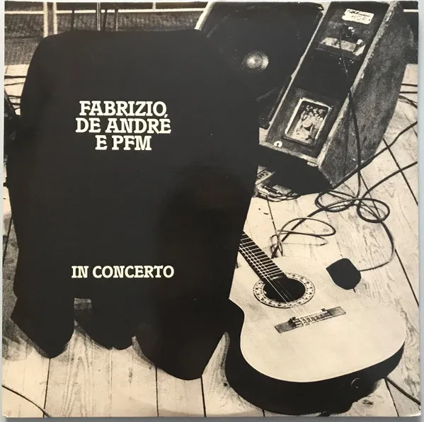 Fabrizio De André E PFM In Concerto