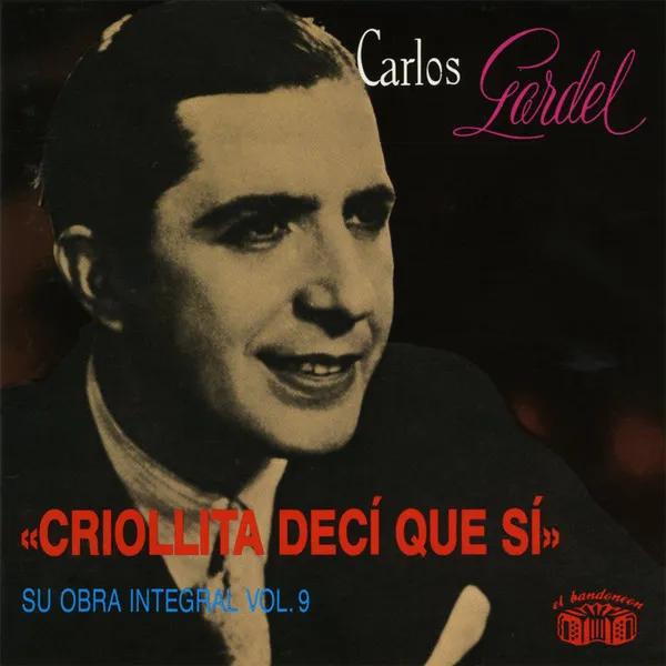 Su Obra Integral - Vol. 9 / Criollita Decí Que Sí