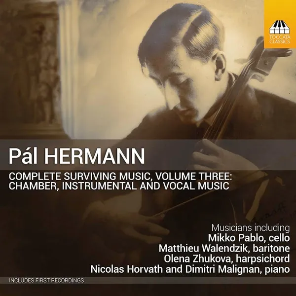 Pal Hermann: Complete Surviving Music Vol. 3