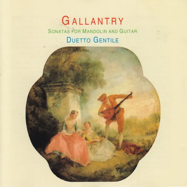Gallantry. Sonatas For Mandolin And Guitar