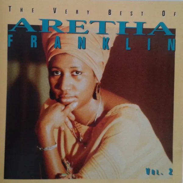 The Very Best Of Aretha Franklin, Vol. 2