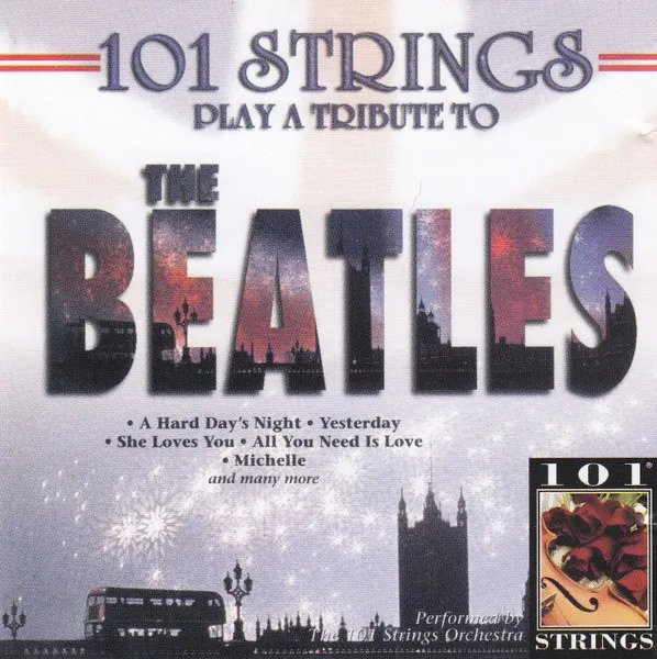 101 Strings Play A Tribute To The Beatles
