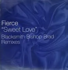 Sweet Love (Blacksmith Bishop-Brad Remixes)