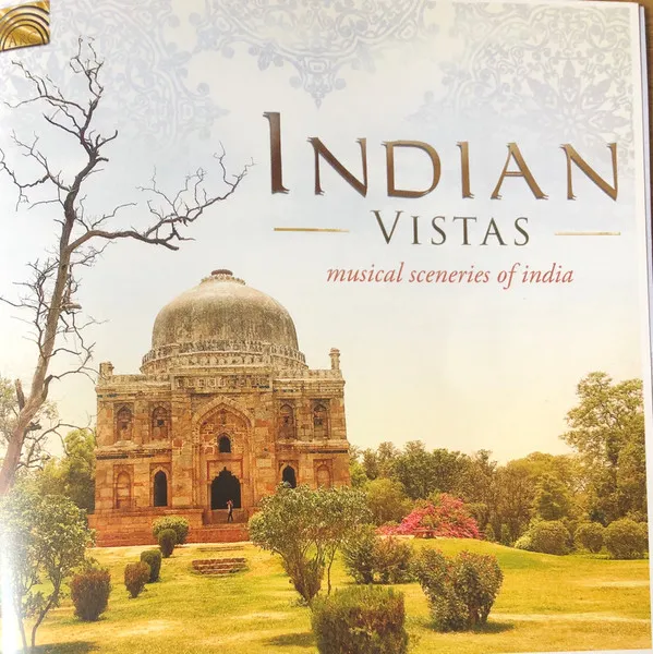 Indian Vistas. Musical Sceneries of India