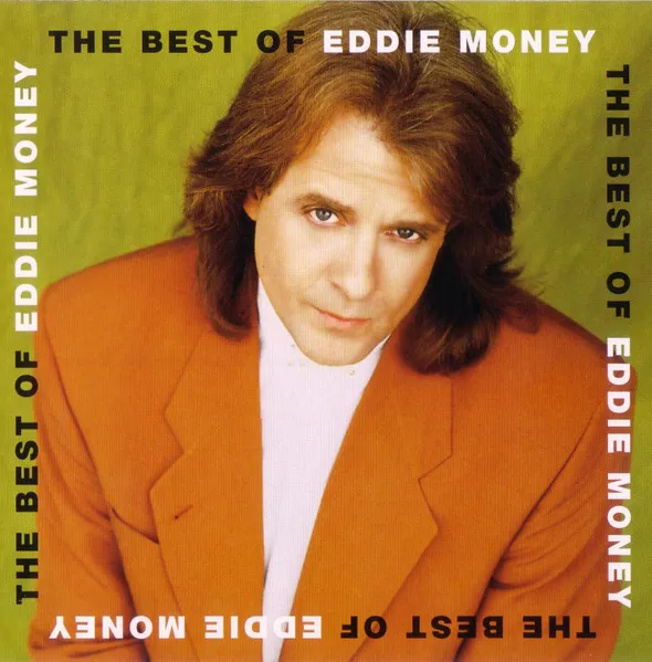 The Best Of Eddie Money