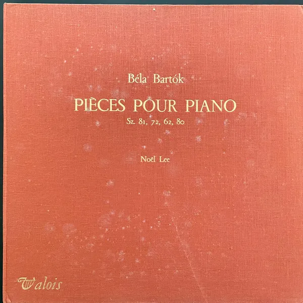 Pièces Pour Piano Sz. 81, 72, 62, 80