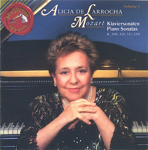 Alicia De Larrocha Mozart Piano Sonatas K. 309, 310, 311, 330