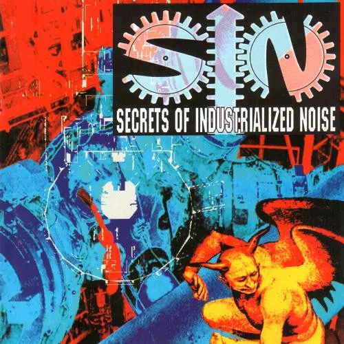 Secrets Of Industrialized Noise
