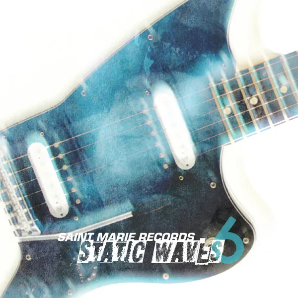 Static Waves Vol. 6
