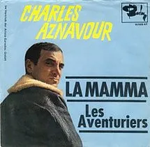 La Mamma / Les Aventuriers