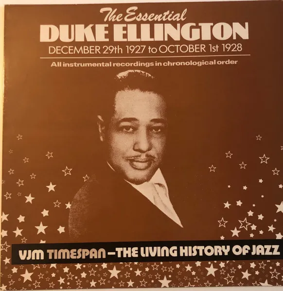 The Essential Duke Ellington: December 29th 1927 To October 1st 1928