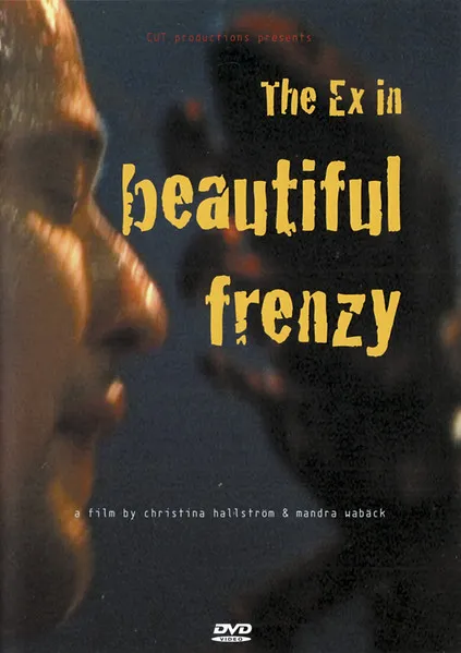 The Ex In Beautiful Frenzy