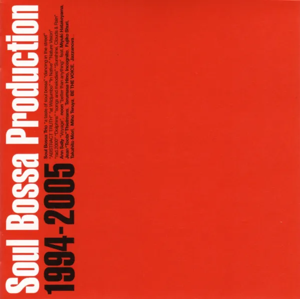 Soul Bossa Production 1994-2005