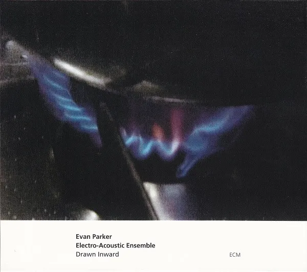 Evan Parker Electro-Acoustic Ensemble