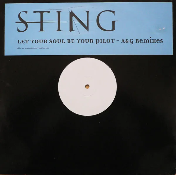 Let Your Soul Be Your Pilot (A & G Remixes)