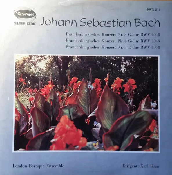 Brandenburgisches Konzert Nr.3 G-dur BWV 1048, Brandenburgisches Konzert Nr.4 G-dur BWV 1049, Brandenburgisches Konzert Nr.5 D-dur BWV 1050