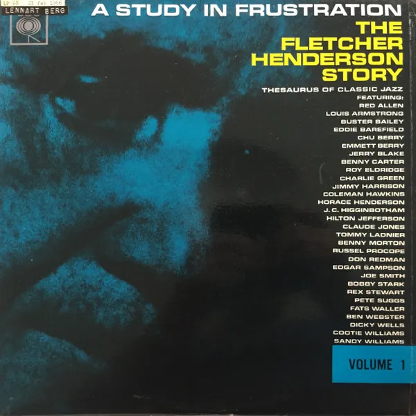 A Study In Frustration (The Fletcher Henderson Story) Volume 1