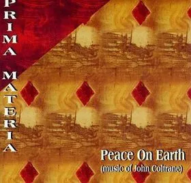 Peace On Earth (Music Of John Coltrane)