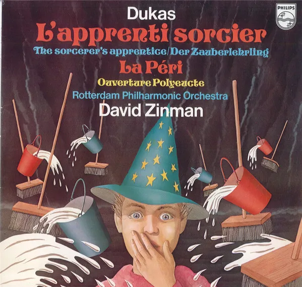 L'apprenti Sorcier (The Sorcerer's Apprentice / Der Zauberlehrling) / La Péri / Ouverture Polyeucte